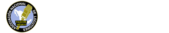 ANLDVM | Asociación Nacional de Locutores Delegación Valle de México